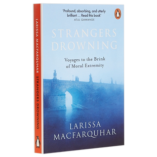 现货 陌生人溺水 英文原版 豆瓣阅读 Strangers Drowning Larissa Macfarquhar【中商原版】
