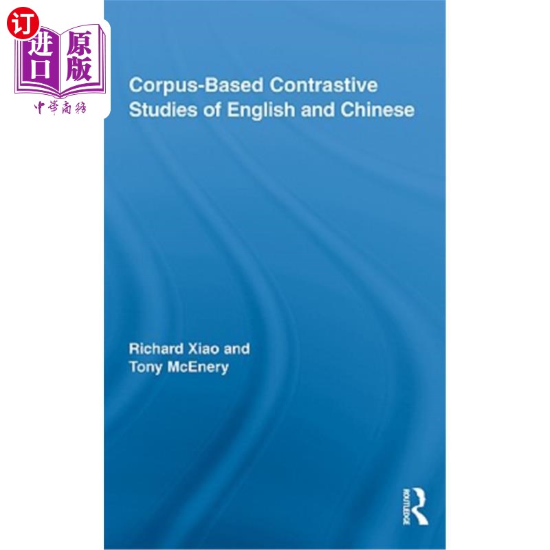海外直订Corpus-Based Contrastive Studies of English and Chinese 基于语料库的英汉对比研究