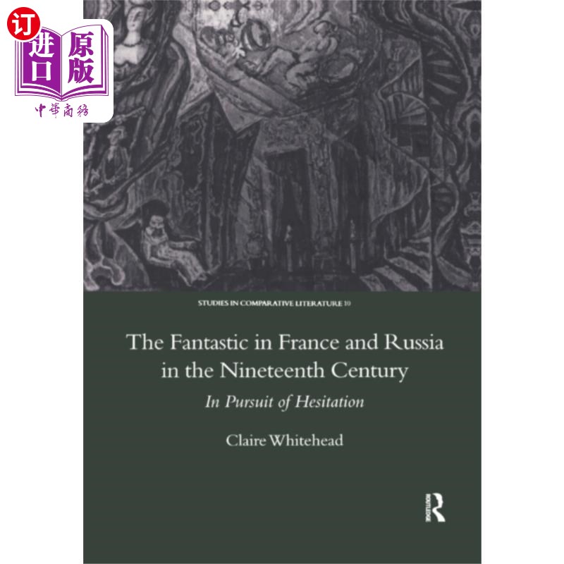 海外直订Fantastic in France and Russia in the 19th Centu... 这在19世纪的法国和俄国是很神奇的