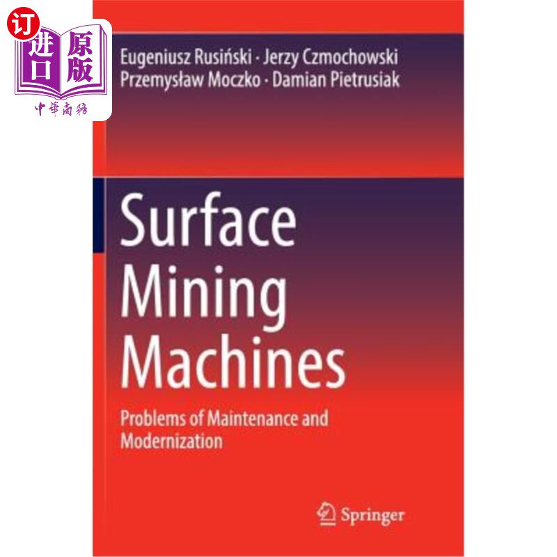 海外直订Surface Mining Machines: Problems of Maintenance and Modernization 露天采矿机械：维护和现代化问题