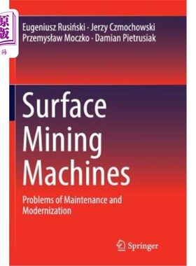 海外直订Surface Mining Machines: Problems of Maintenance and Modernization 露天采矿机械：维护和现代化问题