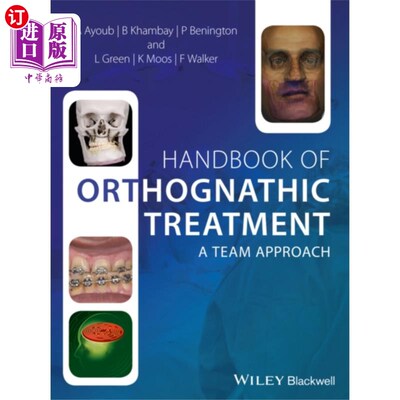 海外直订医药图书Handbook of Orthognathic Treatment - A Team Appr... 正颌治疗手册