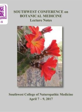 海外直订医药图书2017 Southwest Conference on Botanical Medicine Lecture Notes: April 7 - 9 at SC 2017年西南植物医学