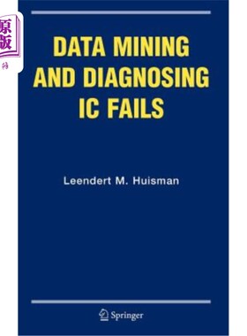 海外直订Data Mining and Diagnosing IC Fails 数据挖掘与IC故障诊断