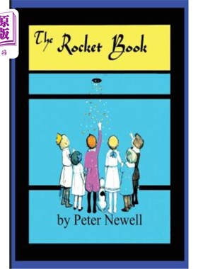 海外直订The Rocket Book: written and illustrated by Peter Newell 火箭书：由彼得·纽威尔撰写和插图