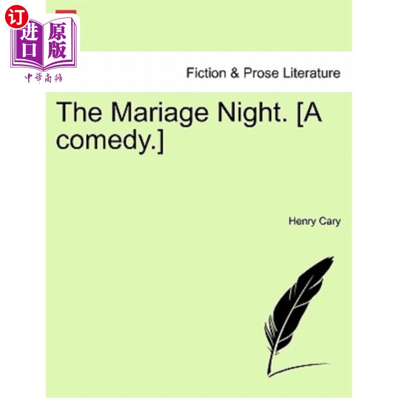 海外直订The Mariage Night. [A Comedy.] Mariage晚上。(喜剧)