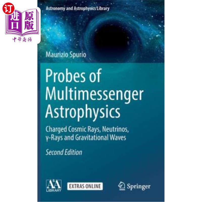 海外直订Probes of Multimessenger Astrophysics: Charged Cosmic Rays, Neutrinos, γ-Ra 多信使天体物理学的探测器: