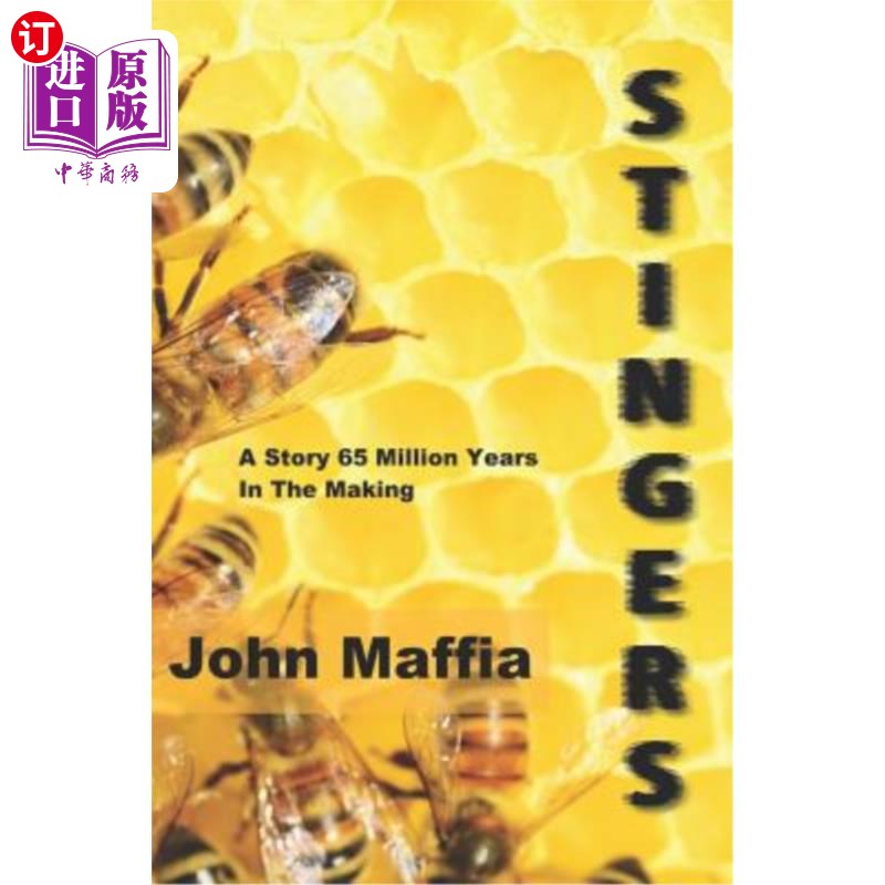 海外直订Stingers: A Story 65 Million Years in the Making 《毒刺:6500万年的故事