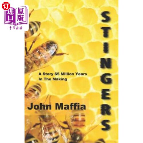 海外直订Stingers: A Story 65 Million Years in the Making 《毒刺:6500万年的故事