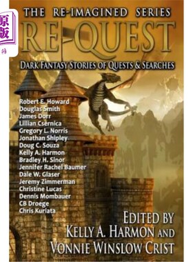 海外直订Re-Quest: Dark Fantasy Stories of Quests & Searches 请求:黑暗幻想故事的任务和搜索