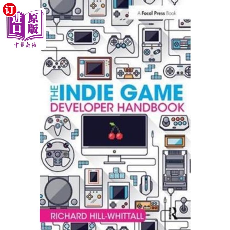 海外直订Indie Game Developer Handbook 独立游戏开发者手册