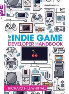 海外直订Indie Game Developer Handbook 独立游戏开发者手册