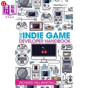 海外直订Indie Game Developer Handbook 独立游戏开发者手册