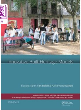 海外直订Innovative Built Heritage Models: Edited Contributions to the International Conf 创新建筑遗产模式:对创新建