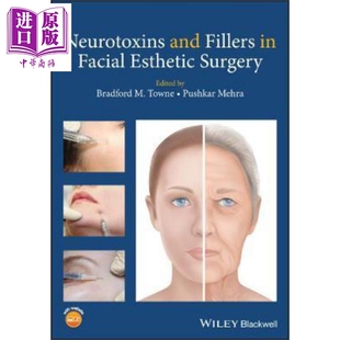 Surgery Bradfor Neurotoxins Facial Fillers 神经毒素与填充剂 And 英文原版 现货 Esthetic 面部美容手术中