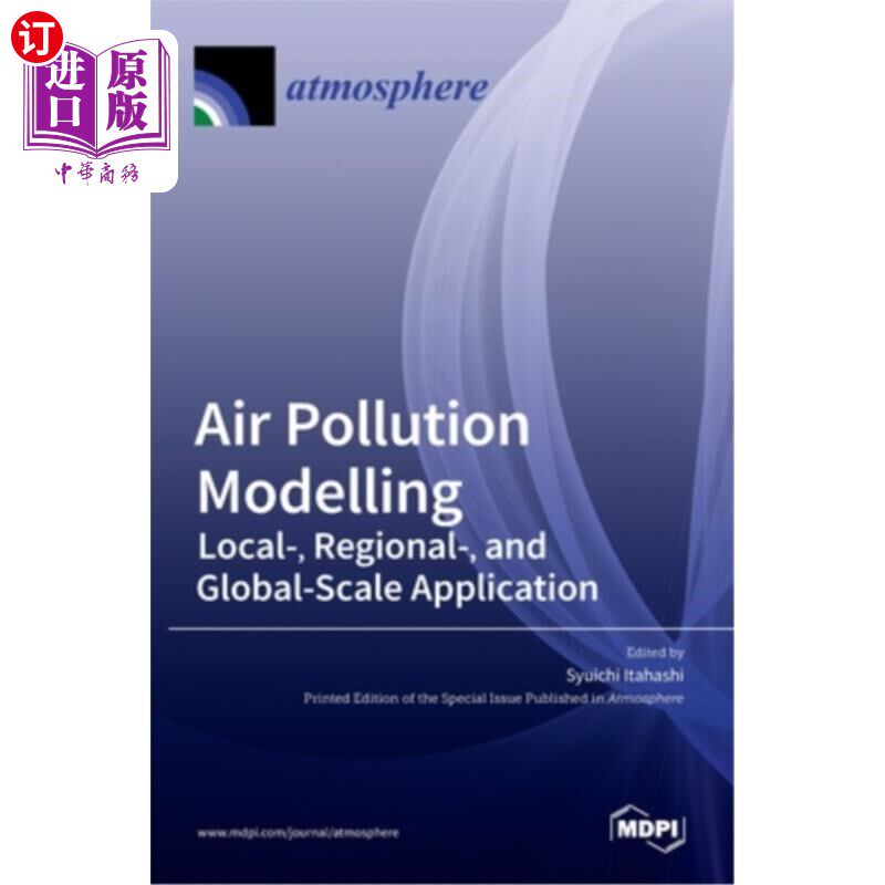 海外直订Air Pollution Modelling: Local-, Regional-, and Global-Scale Application 空气污染模拟:局部、区域和全球尺度