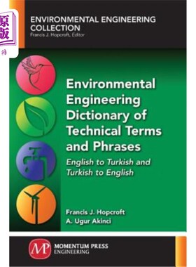 海外直订Environmental Engineering Dictionary of Technical Terms and Phrases: English to  环境工程技术术语和短语词典