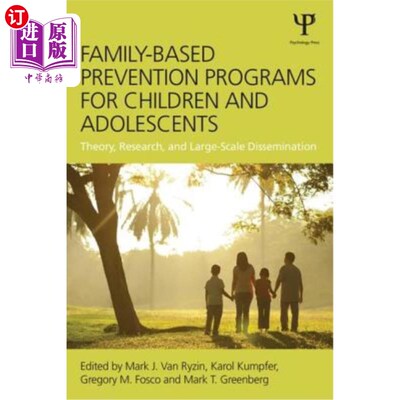 海外直订医药图书Family-Based Prevention Programs for Children and Adolescents: Theory, Research, 基于家庭的儿童和青