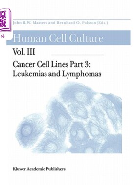 海外直订医药图书Cancer Cell Lines: Part 3: Leukemias and Lymphomas 癌细胞系:第3部分:白血病和淋巴瘤