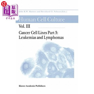 海外直订医药图书Cancer Cell Lines: Part 3: Leukemias and Lymphomas 癌细胞系:第3部分:白血病和淋巴瘤
