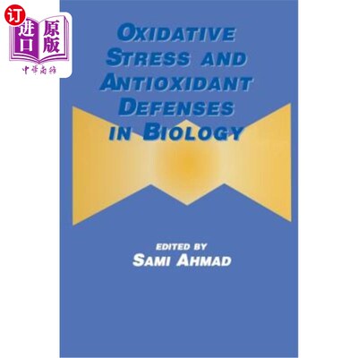 海外直订Oxidative Stress and Antioxidant Defenses in Biology 生物学中的氧化应激与抗氧化防御