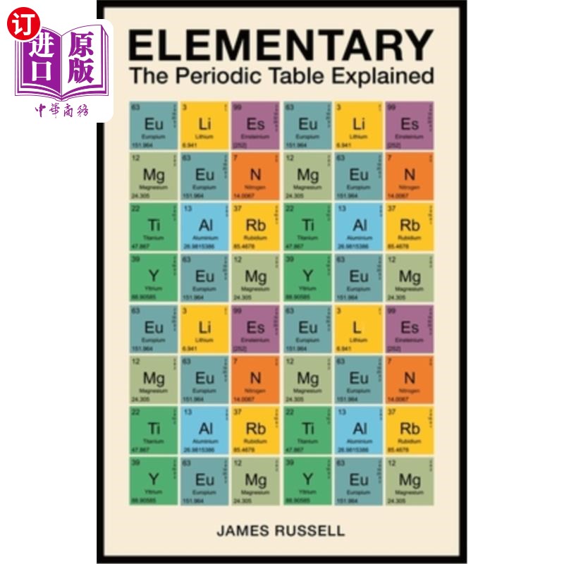 海外直订Elementary: The Periodic Table Explained 基础:元素周期表解释