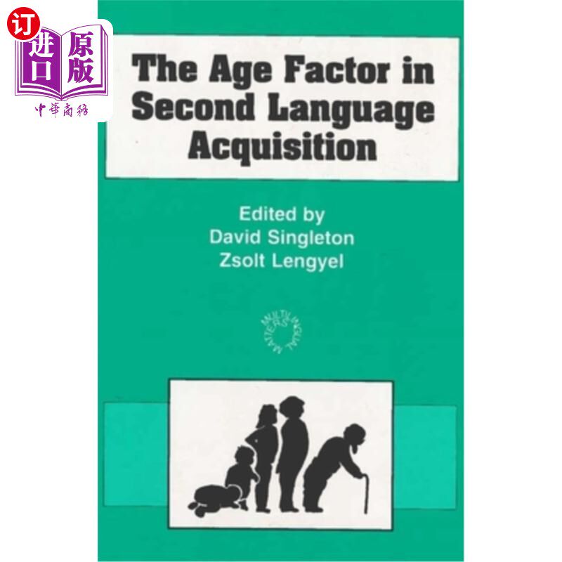 海外直订The Age Factor in Second Language Acquisition 第二语言习得中的年龄因素