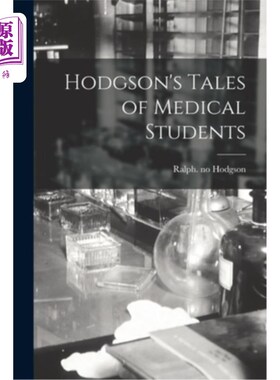 海外直订医药图书Hodgson's Tales of Medical Students 霍奇森医学院学生的故事