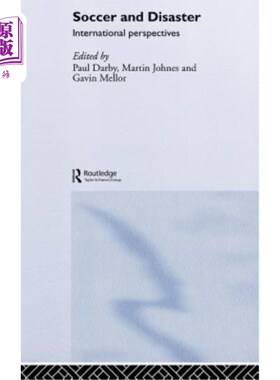 海外直订Soccer and Disaster: International Perspectives 足球与灾难：国际视角
