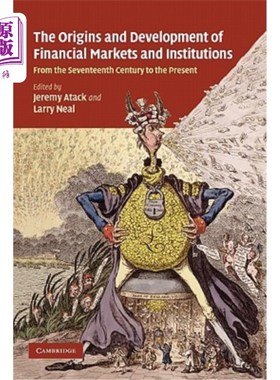 海外直订The Origins and Development of Financial Markets and Institutions: From the Seve 金融市场和金融机构的起源和