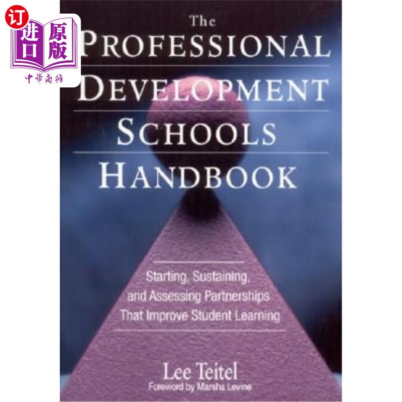 海外直订The Professional Development Schools Handbook: Starting, Sustaining, and Assessi 《职业发展学校手册：启动、维持