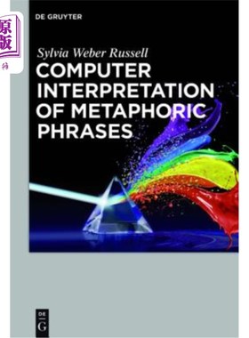 海外直订Computer Interpretation of Metaphoric Phrases 隐喻短语的计算机解释