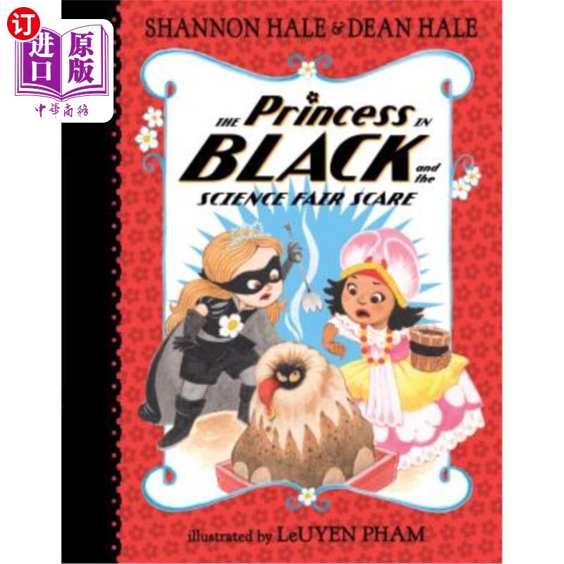 海外直订The Princess in Black and the Science Fair Scare 黑衣公主和科学展览恐慌
