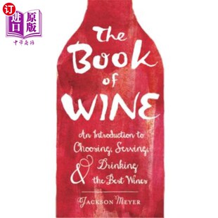 Best Serving 服务 葡萄酒之书 介绍选择 the Introduction Choosing Drinking 海外直订The Wine Book and
