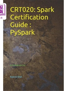 海外直订Crt020: Spark Certification Guide PySpark: By HadoopExam.com Crt020:Spark认证指南PySpark:By Had