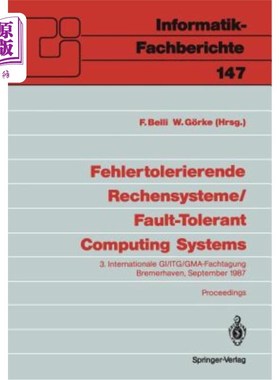 海外直订Fehlertolerierende Rechensysteme / Fault-Tolerant Computing Systems: 3. Internat Fehlertole