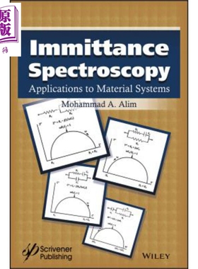 现货 导抗光谱学 应用于材料系统 Immittance Spectroscopy Applications To Material Systems  英文原版 Mohammad Alim中商原版