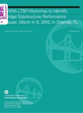 海外直订FHWA LTBP Workshop to Identify Bridge Substructure Performance Issues: March 4-6