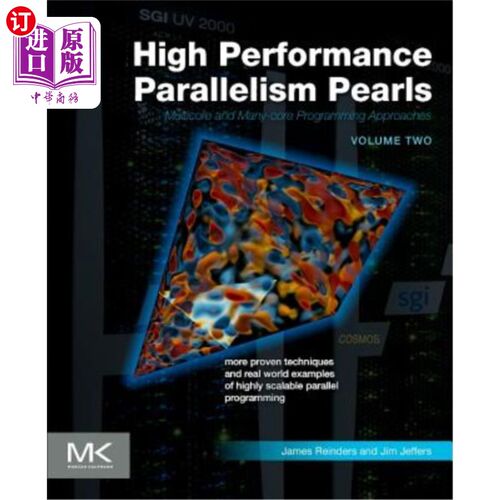 海外直订High Performance Parallelism Pearls Volume Two: Multicore and Many-Core Programm 高性能并行珍珠卷二：多核多