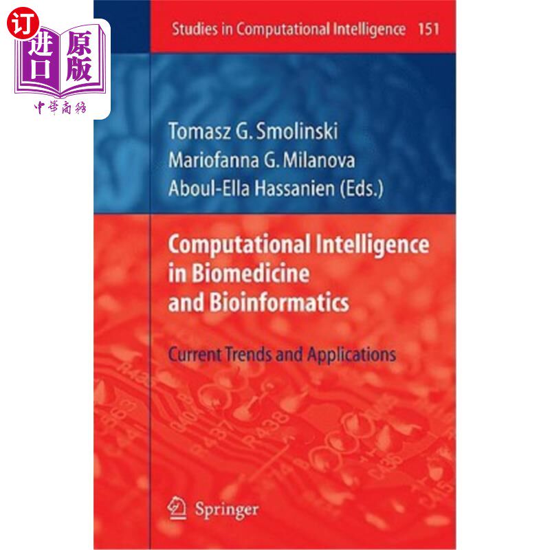 海外直订Computational Intelligence in Biomedicine and Bioinformatics: Current Trends and 生物医学和生物信息学中的计