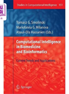 海外直订Computational Intelligence in Biomedicine and Bioinformatics: Current Trends and 生物医学和生物信息学中的计