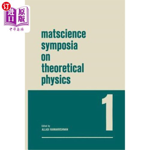 海外直订Matscience Symposia on Theoretical Physics: Lectures Presented at the 1963 First Matscience理论物理研