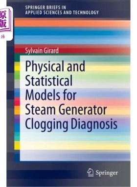 海外直订Physical and Statistical Models for Steam Generator Clogging Diagnosis 蒸汽发生器堵塞诊断的物理和统计模型