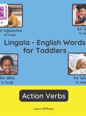 海外直订Lingala - English Words for Toddlers - Action Verbs: Teach and Learn Lingala For 林加拉语-幼儿英语单词-动作