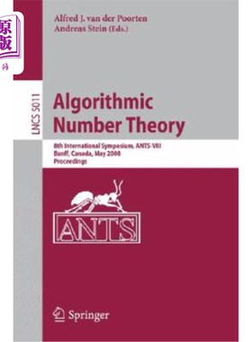 海外直订Algorithmic Number Theory: 8th International Symposium, Ants-VIII Banff, Canada, 算法数论：第八届国际研讨会