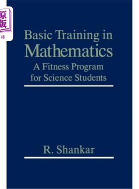 海外直订Basic Training in Mathematics: A Fitness Program for Science Students 数学基础训练：理科学生的健身计划