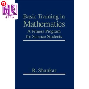 海外直订Basic Training in Mathematics: A Fitness Program for Science Students 数学基础训练:理科学生的健身计划