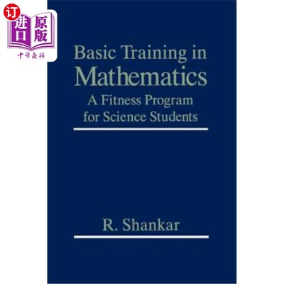 海外直订Basic Training in Mathematics: A Fitness Program for Science Students 数学基础训练：理科学生的健身计划