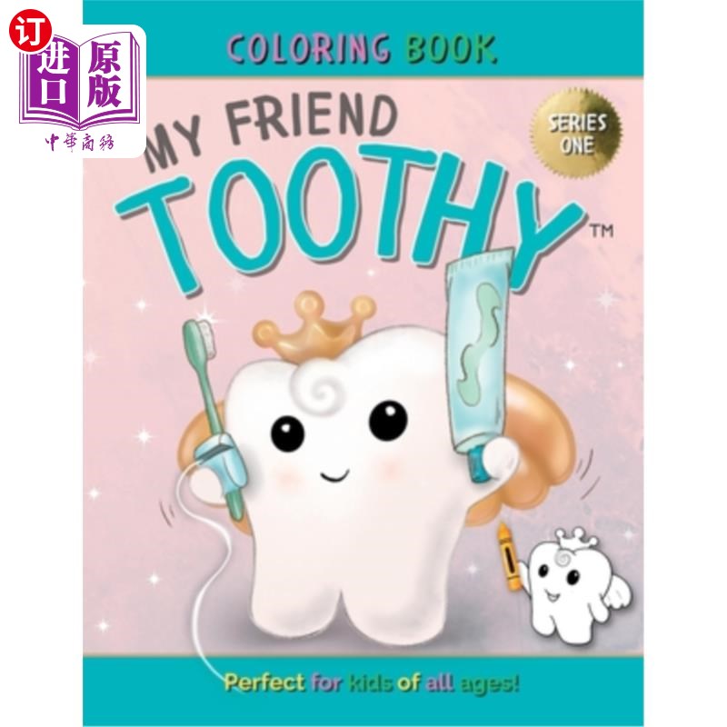 海外直订My Friend Toothy - Coloring Book for all ages: Series One 我的牙齿朋友-适合所有年龄的涂色书:系列一