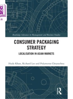 海外直订Consumer Packaging Strategy: Localisation in Asian Markets 消费者包装策略:亚洲市场本地化